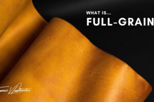 Unveiling the Timeless Allure of Full-Grain Leather